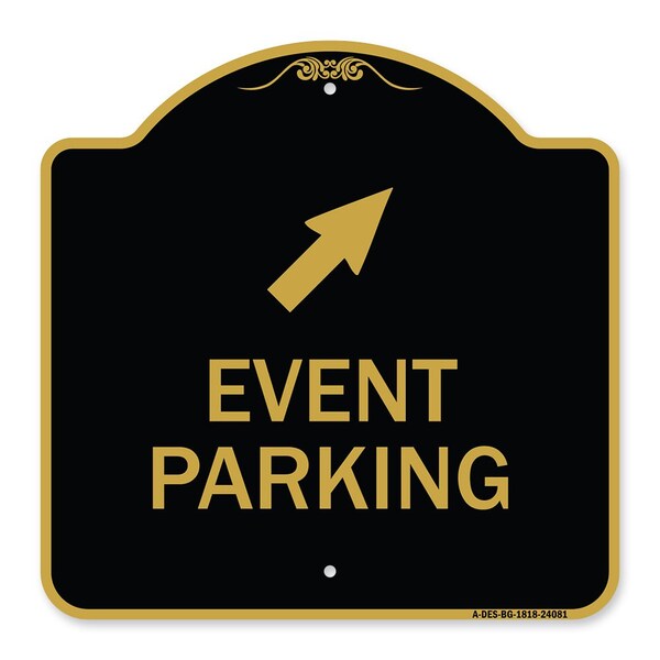 Signmission Event Parking Up Right Arrow, Black & Gold Aluminum Architectural Sign, 18" x 18", BG-1818-24081 A-DES-BG-1818-24081 - main